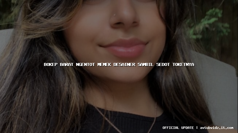 bokep barat ngentot memek desainer sambil sedot toketnya