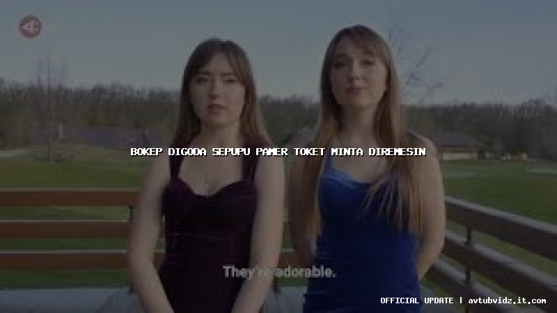 bokep digoda sepupu pamer toket minta diremesin