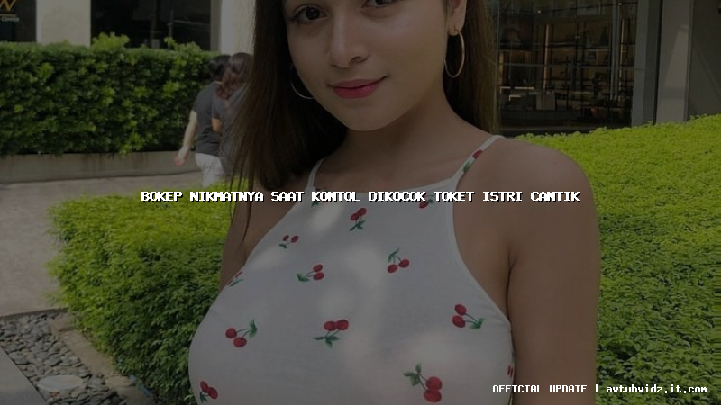 bokep nikmatnya saat kontol dikocok toket istri cantik