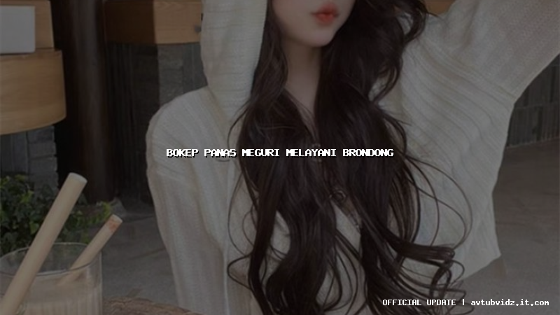 bokep panas meguri melayani brondong