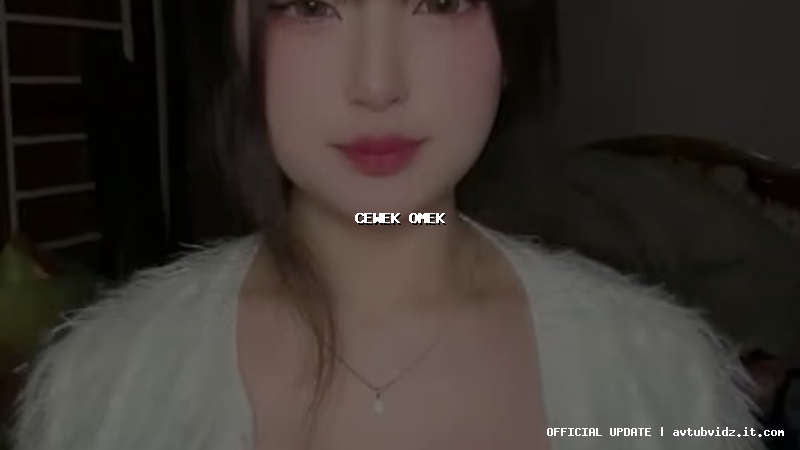 cewek omek
