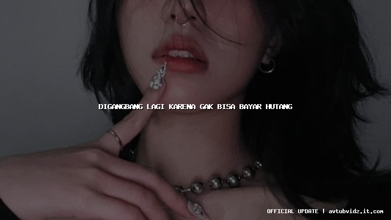 digangbang lagi karena gak bisa bayar hutang