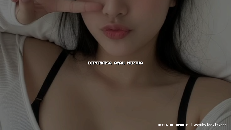 diperkosa ayah mertua