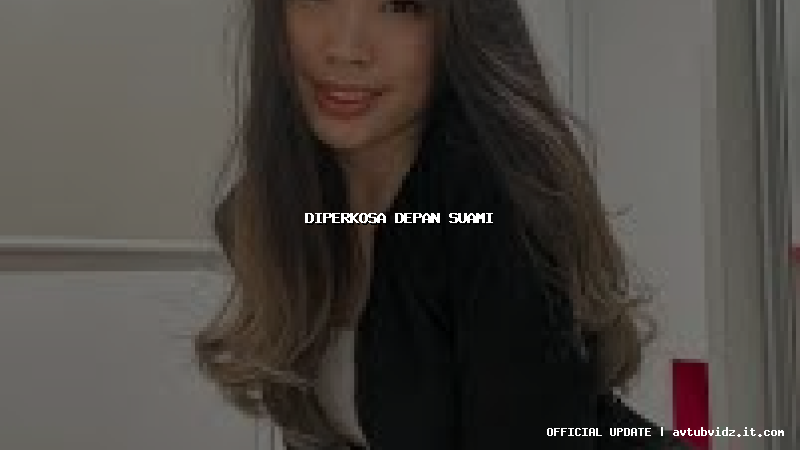 diperkosa depan suami