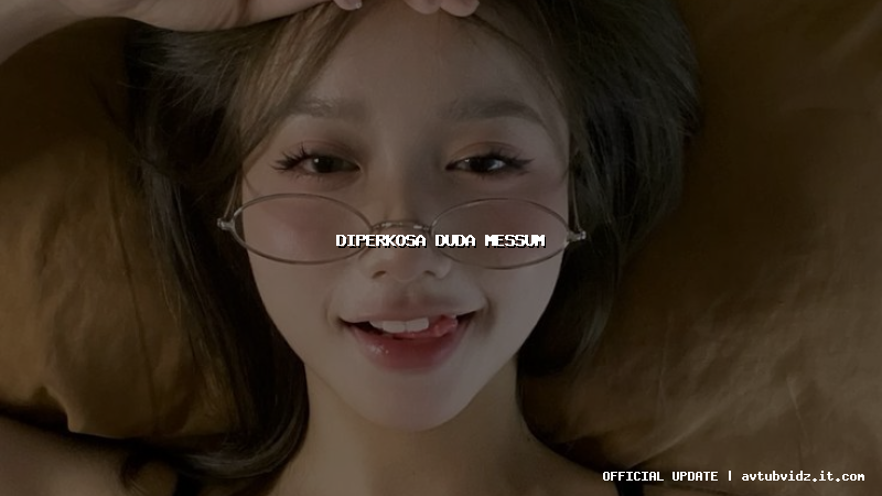 diperkosa duda messum