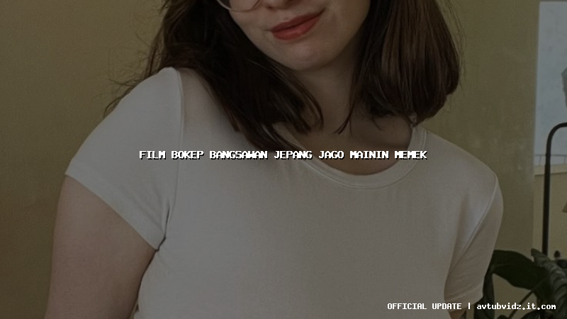 film bokep bangsawan jepang jago mainin memek