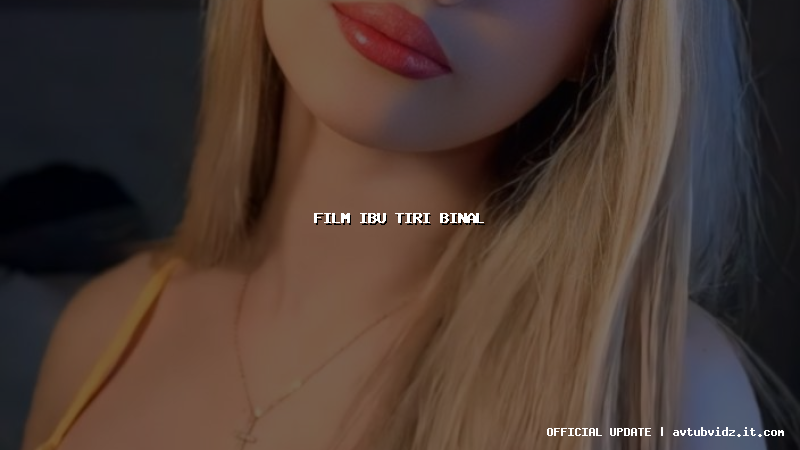 film ibu tiri binal