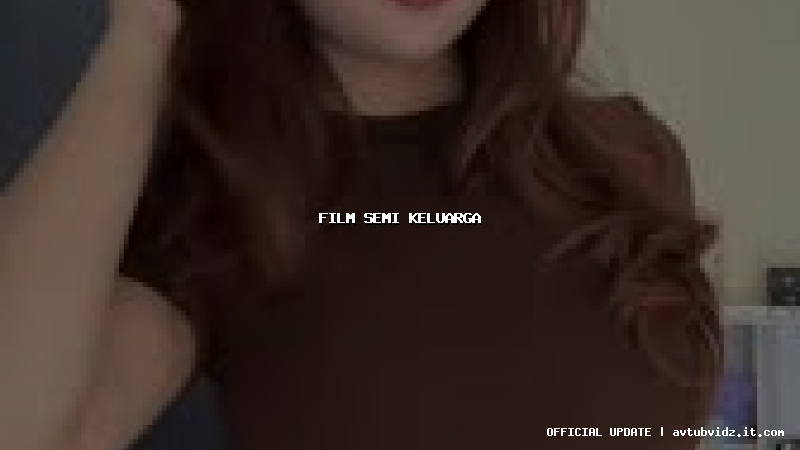 film semi keluarga