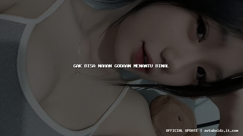 gak bisa nahan godaan menantu binal