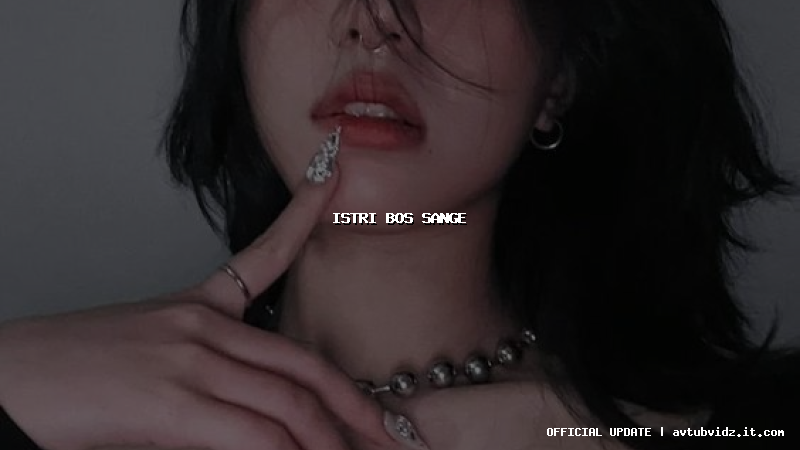 istri bos sange