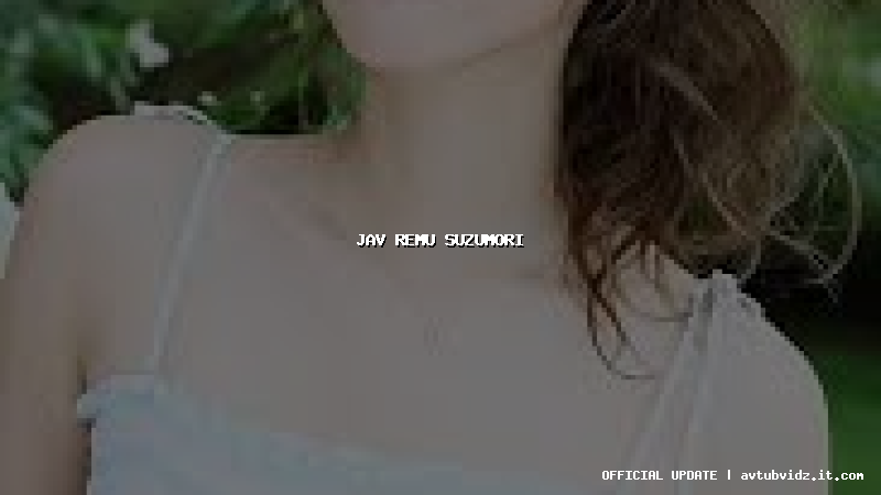 jav remu suzumori