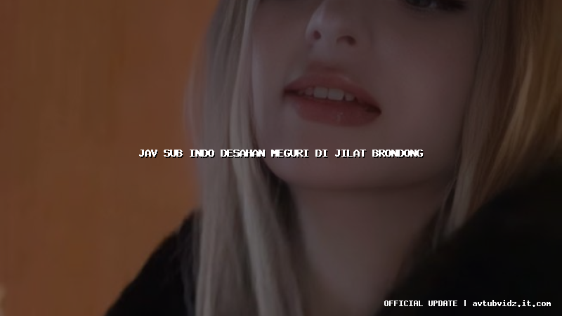 jav sub indo desahan meguri di jilat brondong