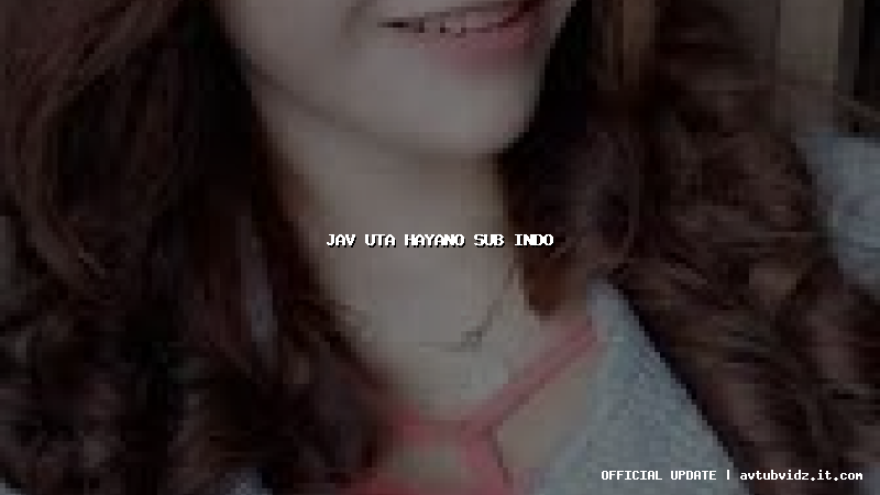 jav uta hayano sub indo