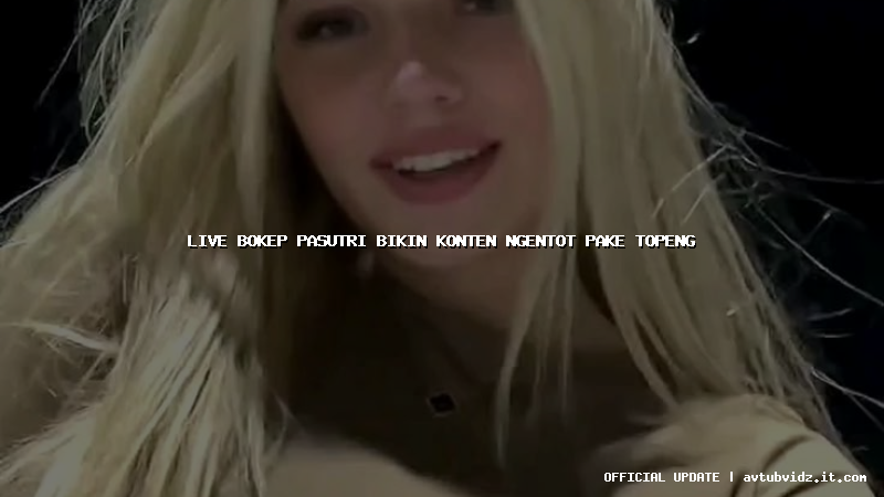 live bokep pasutri bikin konten ngentot pake topeng