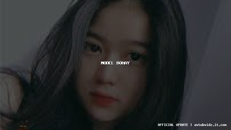 model bohay