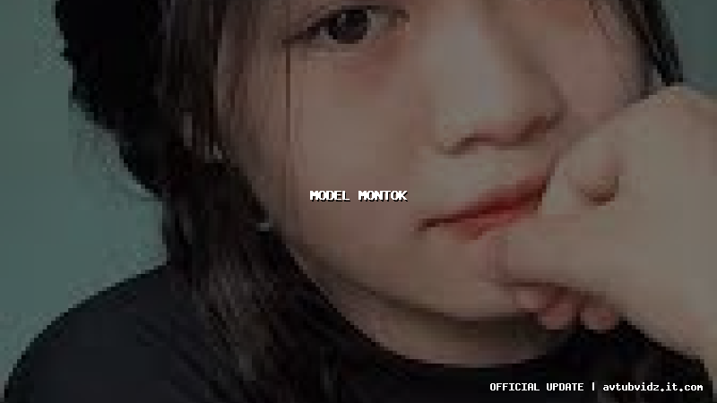 model montok
