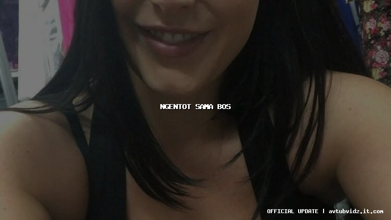 ngentot sama bos