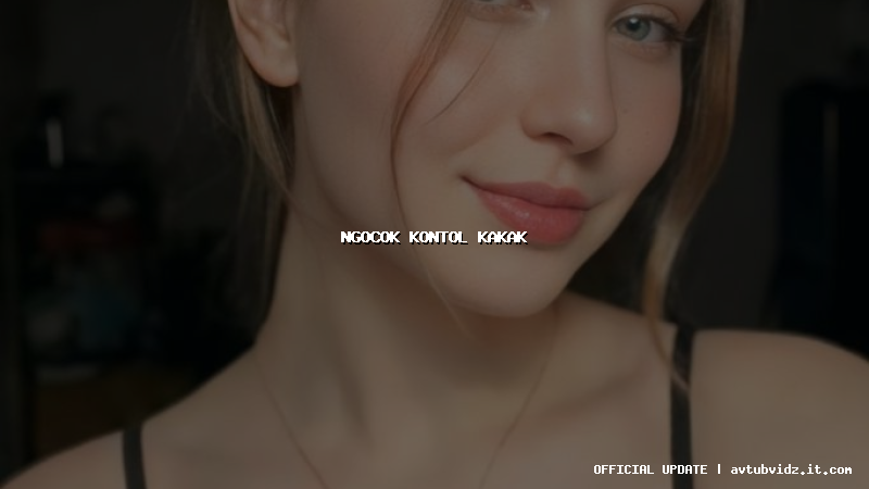ngocok kontol kakak