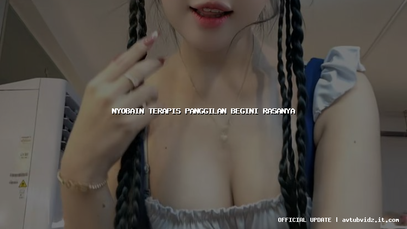 nyobain terapis panggilan begini rasanya