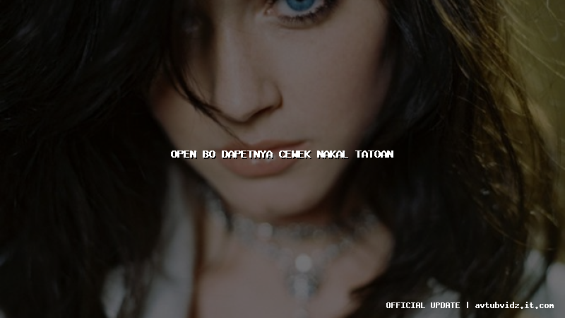 open bo dapetnya cewek nakal tatoan