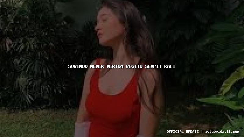 subindo memek mertua begitu sempit kali