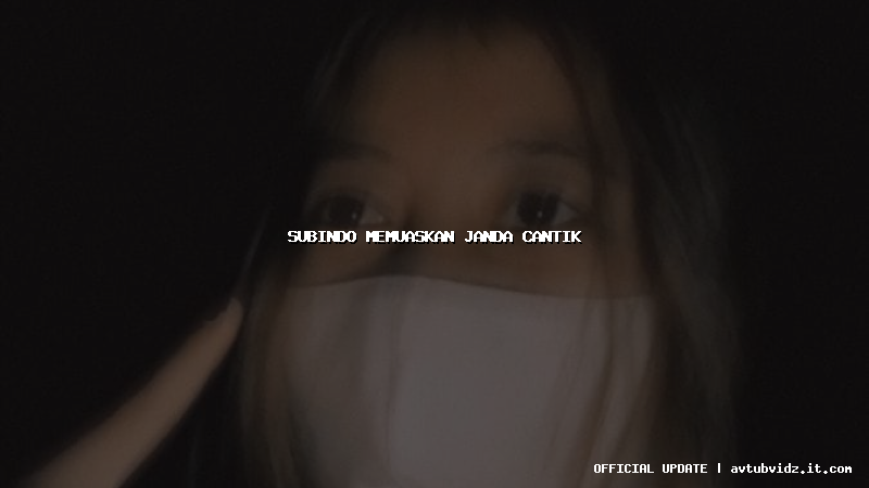 subindo memuaskan janda cantik