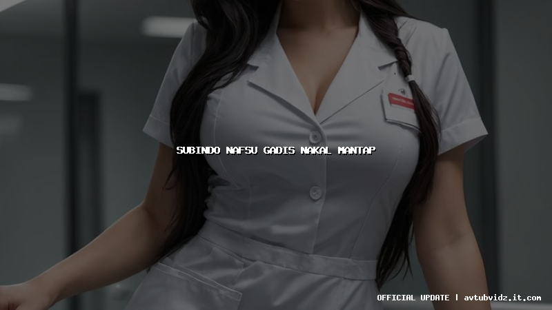 subindo nafsu gadis nakal mantap