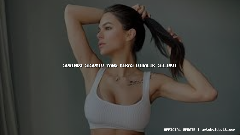 subindo sesuatu yang keras dibalik selimut